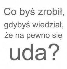 no co bys zrobił/a ? <3