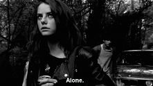 Alone.