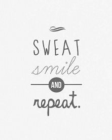sweat smile repeat