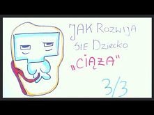 Jak rozwija się dziecko "CIĄŻA " odc 3/3