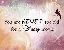 You are NEVER too old for a Disney movie <3