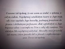 Najgorzej tęsknić za kimś, kogo widzisz codziennie !