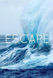 escape...