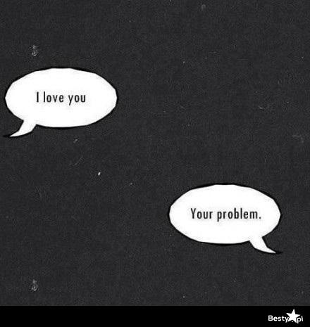 we problem...