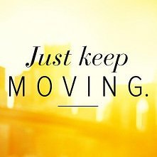 Po prostu - ruszaj się :)