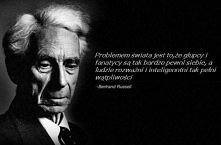 głupcy tak pewni siebie a inteligentni pełni wątpliwości