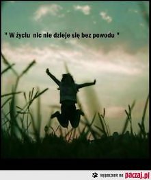 Dlatego nie martw się, że coś idzie nie tak. Być może tak miało być, żeby później spotkało cię coś dobrego...