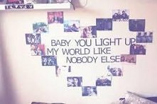 baby, you light up my world...