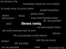 Słowa ranią :(
