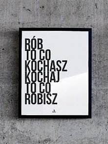 rób to, co kochasz