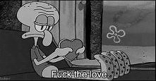 fuck the love ;c