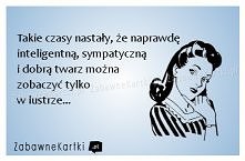 Takie czasy nastały...