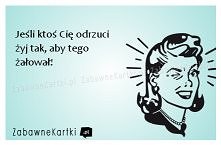 Jeśli ktoś Cię odrzuci...