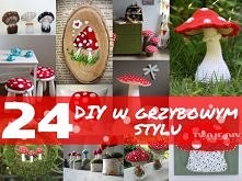 Twoje DIY - czyli zrób to sam: Środowe inspiracje - grzyby
