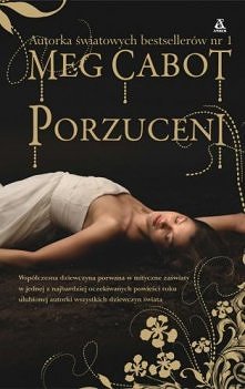 Współczesna dziewczyna porwana w mityczne zaświaty w jednej z najbardziej oczekiwanych powieści roku ulubionej autorki wszystkich dziewczyn świata. Meg Cabot.- 4/5