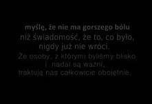 nie ma gorszego bólu...
