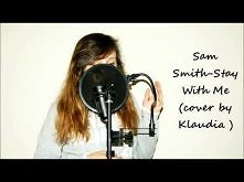 Sam Smith-Stay With Me (cover by Klaudia)