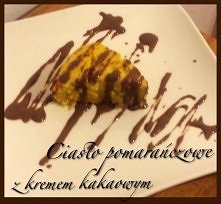 Ciasto pomarańczowe z kremem kakaowym  NA ZDROWO
Składniki na małą blachę ciasta:
2 pomarańcze
2 jajka
10 łyżek maki z cieciorki
Łyżeczka proszku do pieczenia 
4 łyżki jogurtu n...