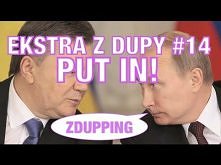 Put In Zdupping - EKSTRA Z DUPY  ;P