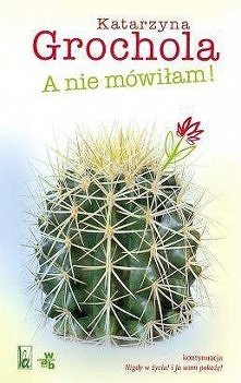 A nie mówiłam!, Katarzyna G...