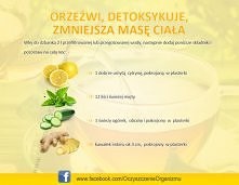 orzezwi, detoksuje, zmniejs...