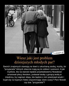 Wiesz jaki jest problem dzi...