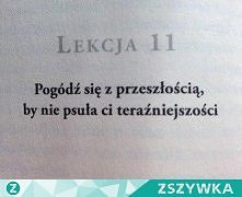 "Najgorszym więzieniem jest przeszłość.." 

       Paulo Coelho