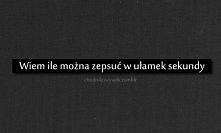 wiem, nawet bardzo