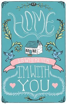 mój dom jest tam gdzie jestem z tobą