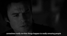 "Sometimes really terrible things happen to really amazing people" - cytat odcinka <3