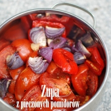 ZUPA Z PIECZONYCH POMIDORÓW i pesto z pietruszki

Składniki:
10 pomidorów (najlepiej podłużnych, gruntowych, odmiana Lima), przecięte na połówki
1 duża czerwona papryka, pozbawi...