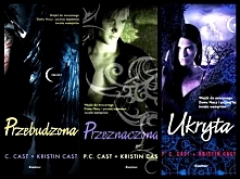 DOM NOCY: Przebudzona , Przeznaczona oraz Ukryta-
P.C.Cast + Kristin Cast 
"Czasami rzeczy nie są tylko czarne czy białe, i jest więcej niż jedna prawidłowa odpowiedź"...