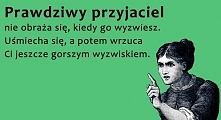 prawdziwy przyjaciel.... :D