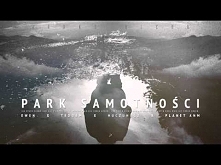 Ewen x Tedoem x HuczuHucz x Planet ANM - Park Samotności (BraKe Blend)