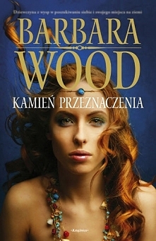 Kamień Przeznaczenia_Barbara Wood