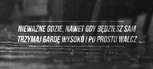 Nieważne gdzie, nawet gdy b...