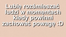 Tak, to moje ulubione zajęc...