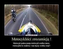 Motocykliści zrozumieją :D