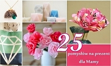 25 pomysłów na prezent dla Mamy DIY - twojediy.pl