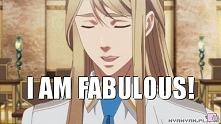 I'm fabulous
