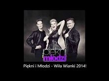 Piękni i Młodzi - Wiła wianki (Oficjalne audio 2014)