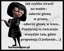 Jak szybko stracić na wadze ;)