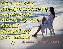 Kto by kobietę  zrozumiał