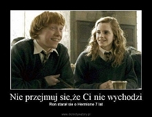 Nie przejmuj się, że ci nie...