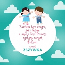 Wszystkim dzieciakom życzym...