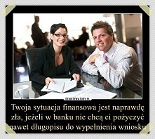 Bardzo zła sytuacja finansowa