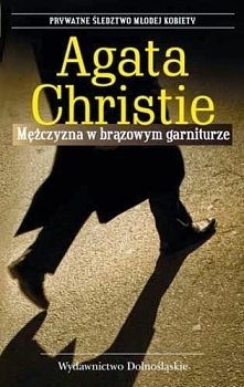 Mężczyzna w brązowym garniturze - Agatha Christie Któż by nie chciał przezyć przygode życia, rzucić wszystko jednego dnia na szale losu. Każdy wewnątrz siebie marzy czasem za cz...