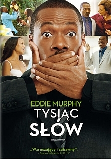 "Tysiąc słów " 
Jak najbardziej polecam , nie dość , że potrafi rozśmieszyć to i jeszcze daje do myślenia :) 
Wzruszająca historia o mężczyźnie, który musi uczyć się w...