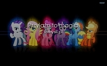 ,,Przyjaźń to magia"...czyż nie?