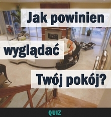 QUIZ – Sprawdź jak powinien wyglądać Twój pokój!